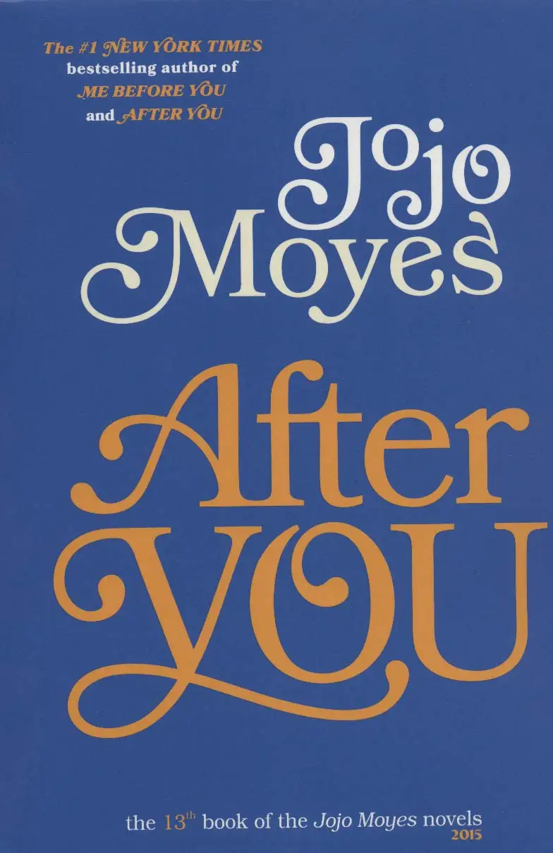 جلد کتاب جوجو مویز13 (پس از تو:AFTER YOU)،(انگلیسی)