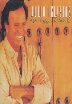 جلد کتاب به برزیل من (Julio Iglesias،Ao Meu Brasil)،(سی دی صوتی)
