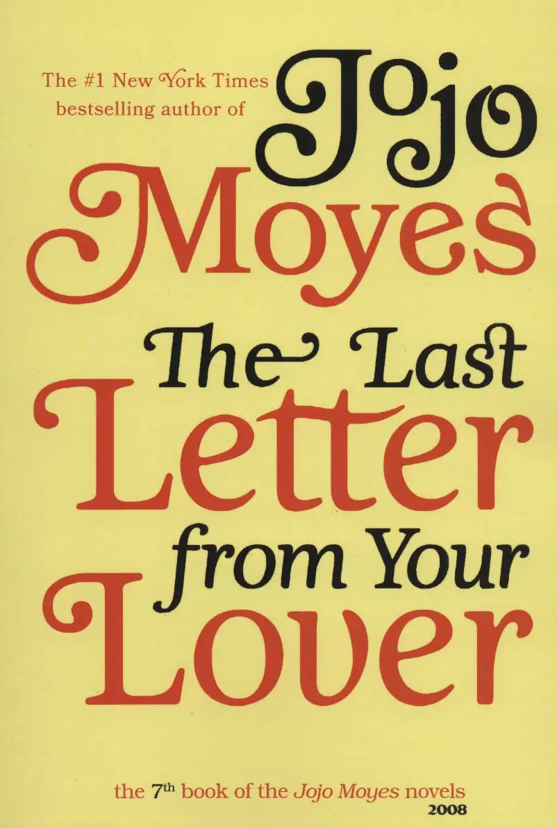 جلد کتاب جوجو مویز 7 (آخرین نامه ی معشوقت:THE LAST LETTER FROM YOUR LOVER)،(انگلیسی)