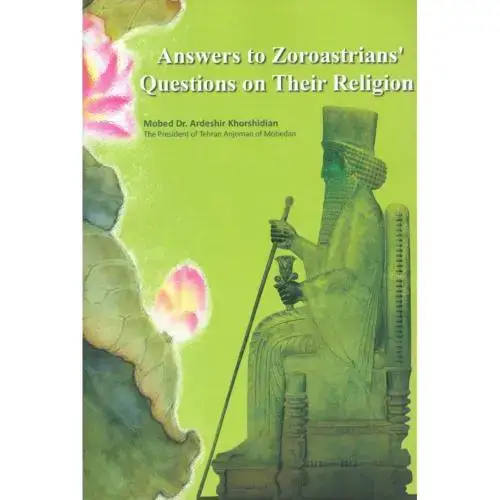جلد کتاب پاسخ به پرسشهای دینی زرتشتیان: انگلیسی
