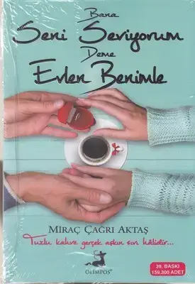 جلد کتاب اورجینال-BANA SENI SEVIGOUM-من تو را دوست دارم با من ازدواج کن-ترکی
