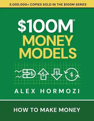جلد کتاب مدلهای کسب درآمد ۱۰۰ میلیون دلاری (100M Dollars Money Models)