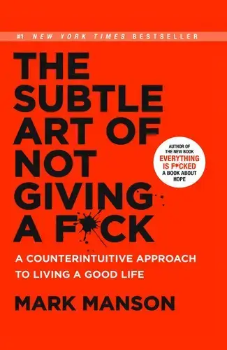 جلد کتاب هنر ظریف بی‌خیالی (The Subtle Art of Not Giving a F*ck)