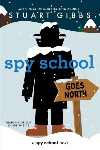 جلد کتاب مدرسه جاسوسی جلد 11: ماموریت در قطب شمال (Spy School goes north 11)
