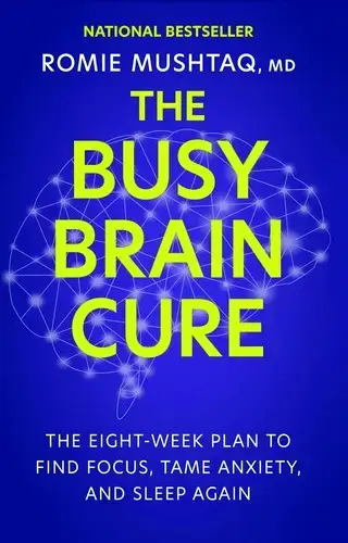 جلد کتاب درمان مغز پر مشغله (The busy brain cure)
