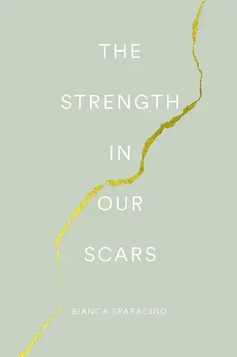 جلد کتاب قدرت در زخم های ما (The Strength In Our Scars)