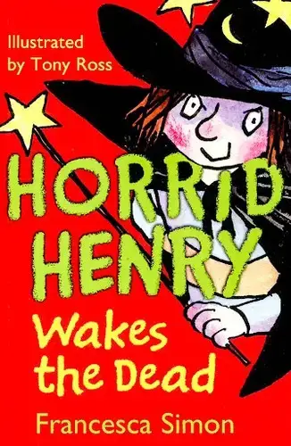 جلد کتاب جلد 6: هنری زلزله مرده را زنده می کند (Horrid Henry 6: Wakes The Dead)