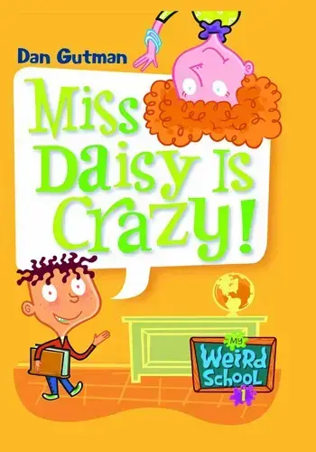 جلد کتاب مدرسه ی عجیب و غریب 1: خانم بریج، معلم گیج (My Weird School 1: Miss Daisy Is Crazy)