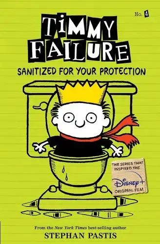 جلد کتاب تیمی شاسکول 4: بهداشتی برای تمام فصول (Timmy Failure 4: Sanitized For Your Protection)