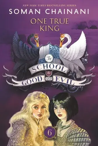 جلد کتاب خوب های بد، بدهای خوب جلد 6: یک پادشاه واقعی (School for Good and Evil: One True King)