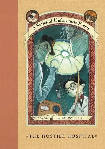 جلد کتاب بچه های بدشانس جلد 8: بیمارستان خطرناک (A Series of Unfortunate Events: The Hostile Hospital)