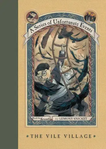 جلد کتاب بچه های بدشانس جلد 7: دهکده شوم (A Series of Unfortunate Events: The Vile Village)