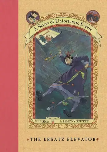 جلد کتاب بچه های بدشانس جلد 6: آسانسور قلابی (A Series of Unfortunate Events: The Ersatz Elevator)