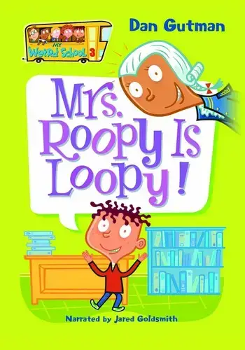 جلد کتاب مدرسه ی عجیب و غریب 3: خانم دانته، ما رو دست انداخته (My Weird School 3: Mrs. Rooply Is Loopy)