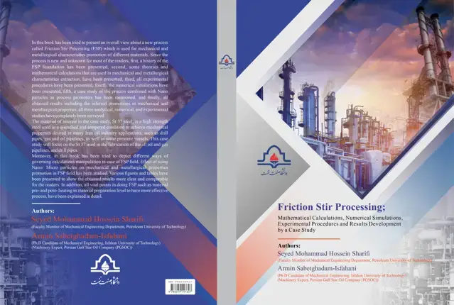 جلد کتاب Friction Stir Processing; Mathematical Calculations, Numerical Simulations, Experimental Procedures and results Development by a Case Study