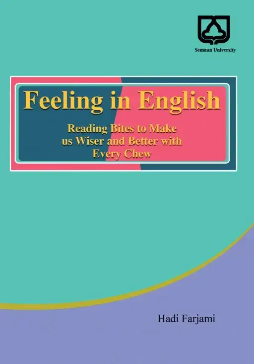 جلد کتاب Feeling in English: reading bites to make us wiser and better with every chew