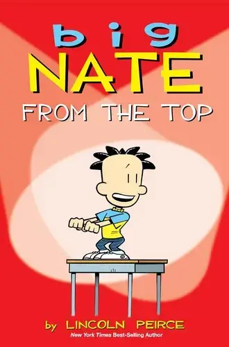 جلد کتاب بیگ نیت، دردسر ساز تمام عیار 1: اعجوبهی کلاس (Big Nate 1: From the Top)