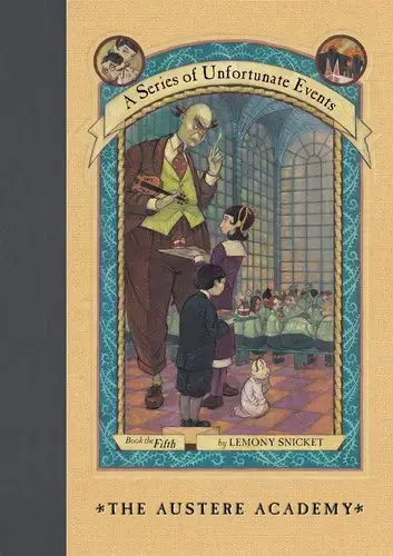 جلد کتاب بچه های بدشانس جلد 5: مدرسه سخت گیر (A Series of Unfortunate Events: The Austere Academy)