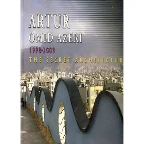 جلد کتاب Artur omid azeri architectural projects ، آرتور ، افست