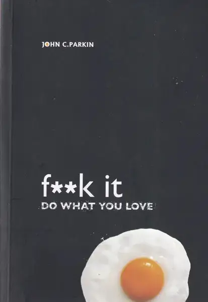 جلد کتاب Fuck it Do What You Love