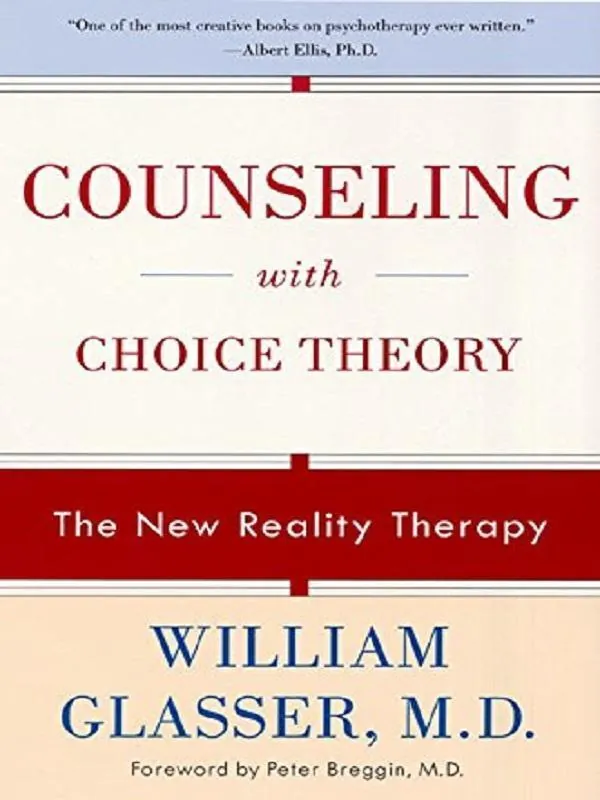 Counseling with Choice Theory