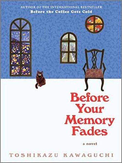 Before your memory fades