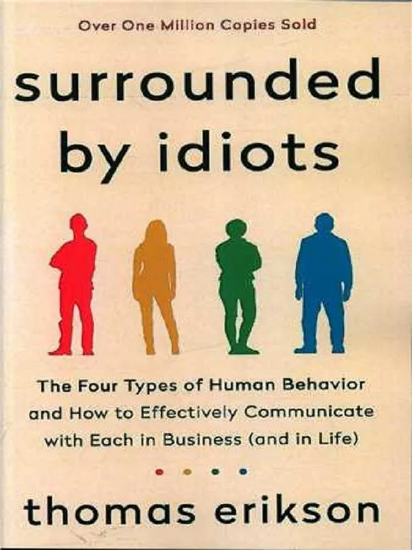 Surrounded by idiots