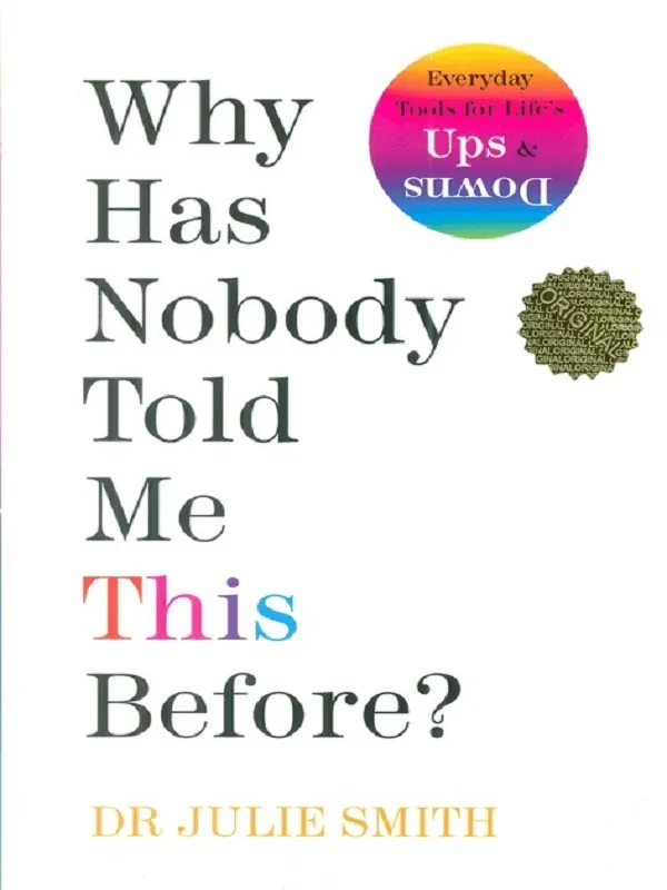 Why Has Nobody Told Me This Before
