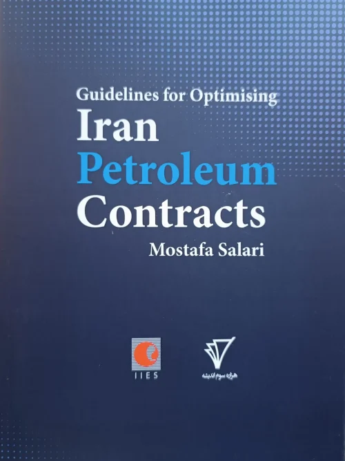 کتاب Guidelines for Optimising Iran Petroleum contracts